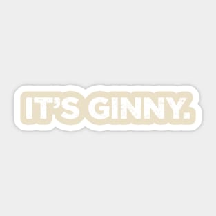 Ginny & Georgia - It's Ginny. Sticker